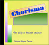 Chorisma - Var gång vi kommer samman