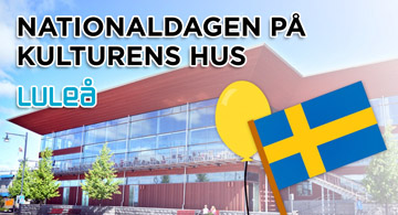 Nationaldagen på Kulturens hus, Luleå